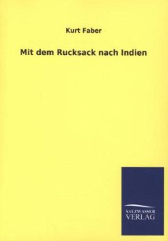 Mit dem Rucksack nach Indien - Faber, Kurt