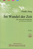 Im Wandel der Zeit, für Viola und Violoncello Im Wandel der Zeit, für Viola und Violoncello