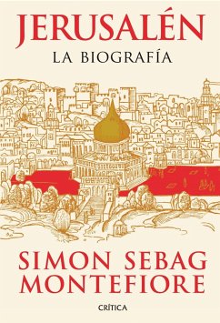 Jerusalén : la biografía - Sebag Montefiore, Simon