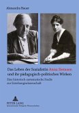 Das Leben der Sozialistin Anna Siemsen und ihr pädagogisch-politisches Wirken