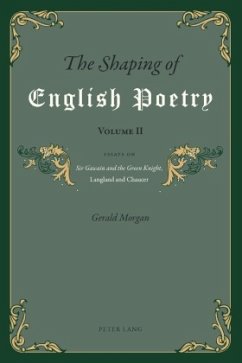 The Shaping of English Poetry- Volume II - Morgan, Gerald