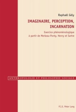 Imaginaire, perception, incarnation - Gély, Raphaël