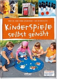 Kinderspiele selbst genäht - Grundmeier, Anne M.; Zeyher-Plötz, Eve