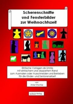 Scherenschnitte und Fensterbilder zur Weihnachtszeit - Nitschke, Anke