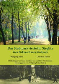 Das Stadtparkviertel in Steglitz - Holtz, Wolfgang; Simon, Christian