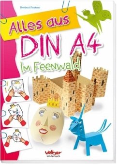 Alles aus DIN A4 - Im Feenwald - Pautner, Norbert