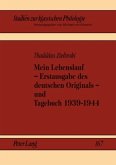 Mein Lebenslauf - Erstausgabe des deutschen Originals - und Tagebuch 1939-1944