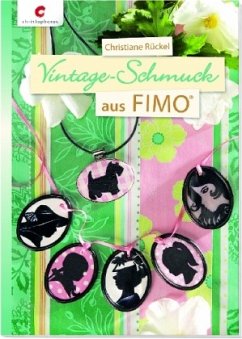 Vintage-Schmuck aus Fimo® - Rückel, Christiane