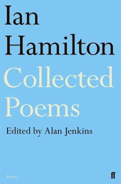 Ian Hamilton Collected Poems - Jenkins, Alan (Asst editor, poetry editor); Hamilton, Ian