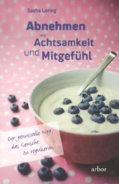 Abnehmen mit Achtsamkeit und Mitgefühl Cover Abnehmen mit Achtsamkeit und Mitgefühl