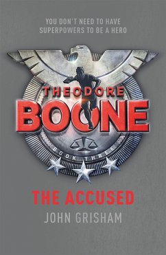 Theodore Boone: The Accused - Grisham, John