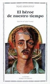 El héroe de nuestro tiempo - Lermontov, Mijail Iur'evich