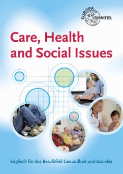 Care, Health and Social Issues - Nehlsen, Karen;Payne, John;Payne, Julie
