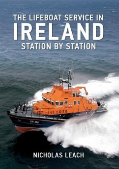 The Lifeboat Service in Ireland: Station by Station - Leach, Nicholas