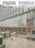 Architecture in the Netherlands: Yearbook 2012/2013