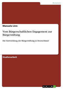 Vom Bürgerschaftlichen Engagement zur Bürgerstiftung - Linn, Manuela