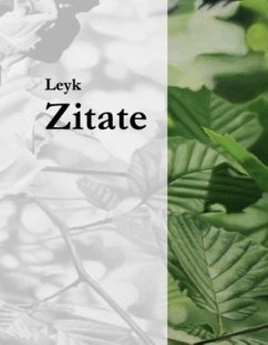 Zitate - Leyk, Rainer