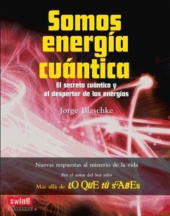 Somos Energía Cuántica - Blaschke, Jorge