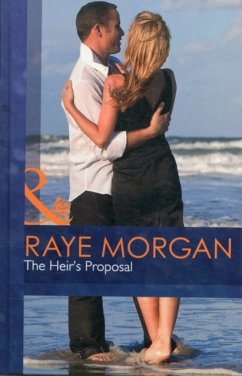 Heir's Proposal - Morgan, Raye