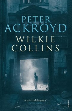 Wilkie Collins - Ackroyd, Peter