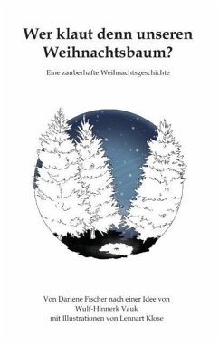 Wer klaut denn unseren Weihnachtsbaum? - Vauk, Wulf-Hinnerk;Fischer, Darlene