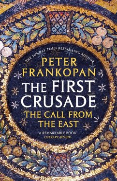 The First Crusade - Frankopan, Peter