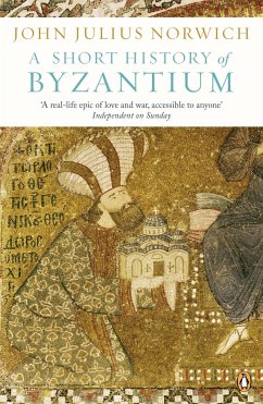 A Short History of Byzantium - Norwich, John Julius