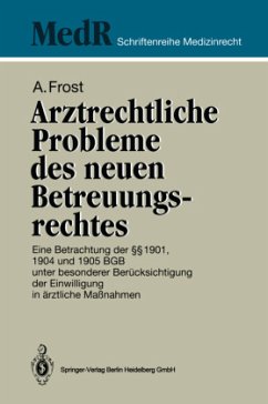 Arztrechtliche Probleme des neuen Betreuungsrechtes - Frost, Andreas