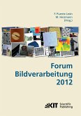 Forum Bildverarbeitung 2012 Forum Bildverarbeitung 2012