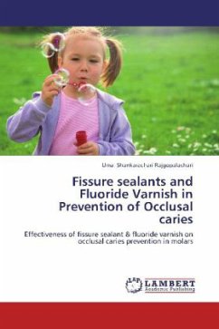 Fissure sealants and Fluoride Varnish in Prevention of Occlusal caries - Shankarachari Rajgopalachari, Uma