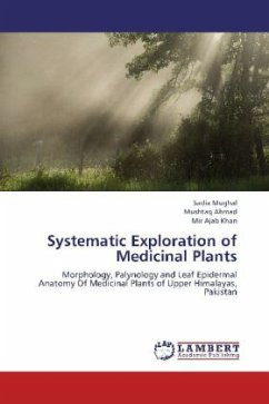 Systematic Exploration of Medicinal Plants - Mughal, Sadia;Ahmad, Mushtaq;Khan, Mir Ajab