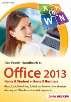 Das Praxis-Handbuch zu Office 2013 - Philipp, Gerhard