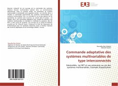 Commande adaptative des systèmes multivariables de type interconnectés - Ben Khaled, Raoudha;Gasmi, Moncef