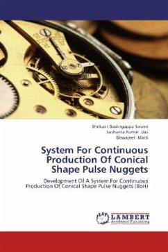 System For Continuous Production Of Conical Shape Pulse Nuggets