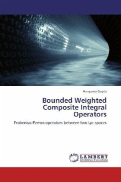 Bounded Weighted Composite Integral Operators - Gupta, Anupama