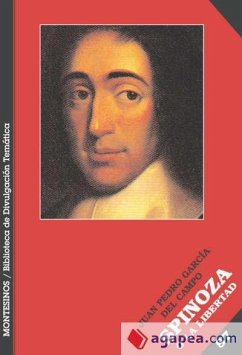 Spinoza esencial : nadie, hasta ahora, ha determinado lo que puede un cuerpo - García del Campo, Juan Pedro