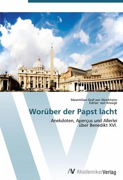 Worüber der Papst lacht - Dürckheim, Maximilian Graf von;Krosigk, Esther von