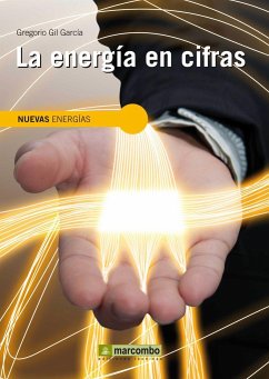La energía en cifras - Gil García, Gregorio