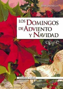 Los domingos de adviento y Navidad, ciclo C - Jáuregui Castelo, Juan