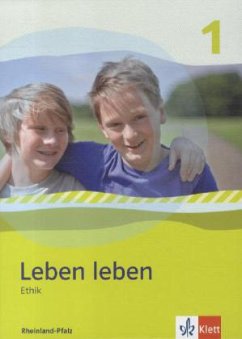 Leben leben - Neubearbeitung / Ethik - Ausgabe für Rheinland-Pfalz