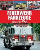 Feuerwehrfahrzeuge aus aller Welt