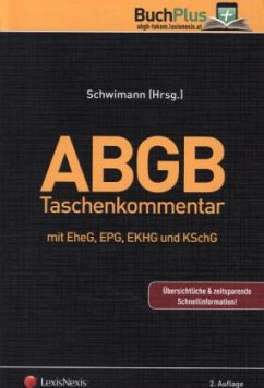 ABGB Taschenkommentar - Eccher, Bernhard; Egger, Peter Wolfgang; Egglmeier-Schmolke, Barbara; Ferrari, Susanne; Fuchs, Dominik; Hohensinn, Sa