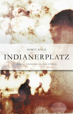 Indianerplatz - Koch, Horst