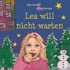 Lea will nicht warten Lea will nicht warten