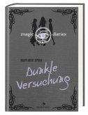 Dunkle Versuchung / Magic Diaries Bd.3