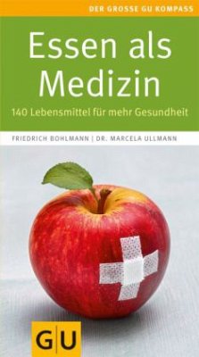 Essen als Medizin - Bohlmann, Friedrich;Ullmann, Marcela