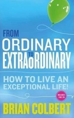 From Ordinary to Extraordinary - Colbert, Brian