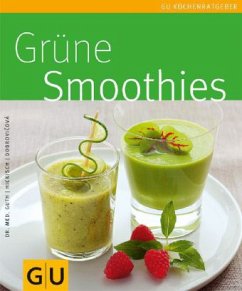 Grüne Smoothies - Guth, Christian;Hickisch, Burkhard;Dobrovicova, Martina