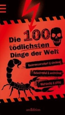 Die 100 tödlichsten Dinge der Welt - Claybourne, Anna