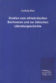 Studien zum althebräischen Buchwesen und zur bibischen Literaturgeschichte